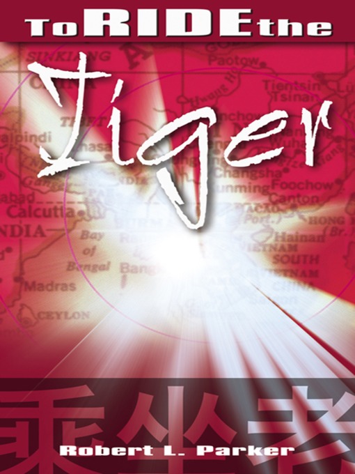 Title details for To Ride the Tiger by Robert L. Parker - Available